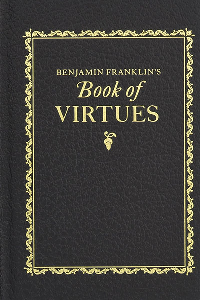 Benjamin Franklins Book of Virtues - Cottage Meeting Presentation #5